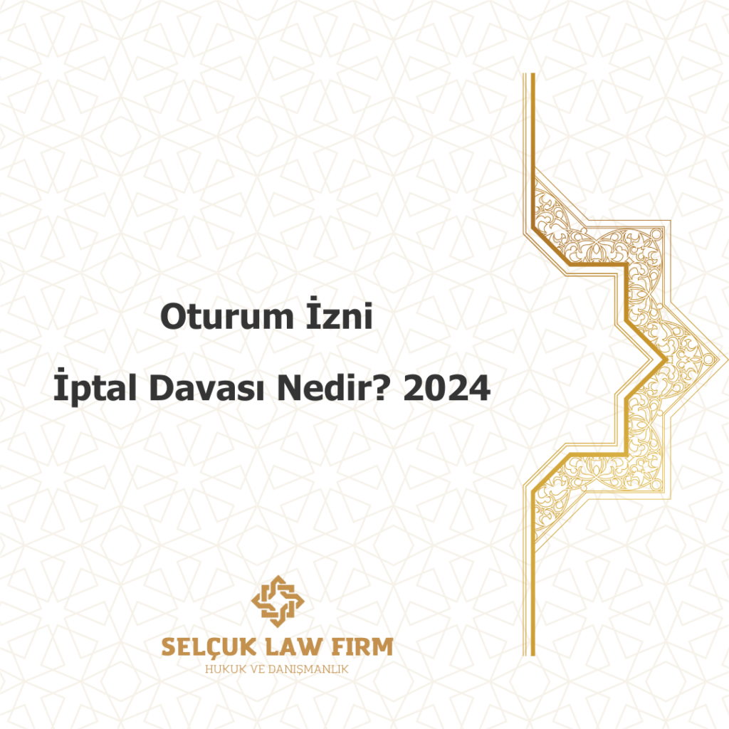 Oturma İzni İptali Nedir 2024