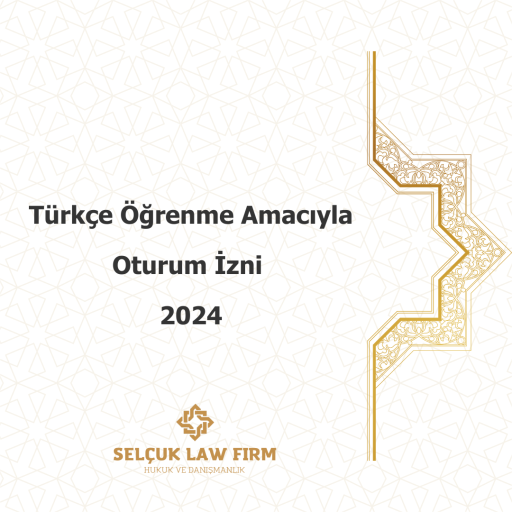 Türkçe Öğrenme Amacıyla Oturum İzni 2024