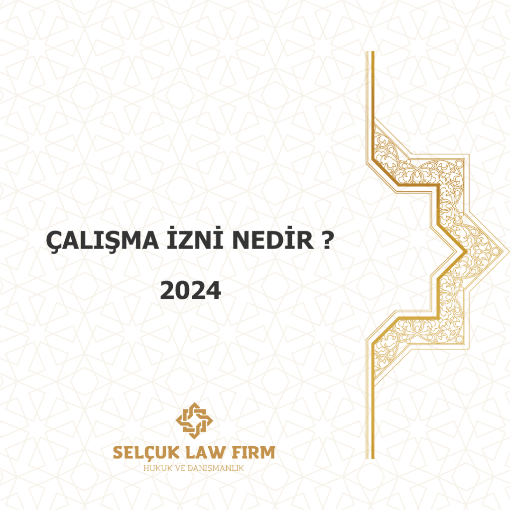 Çalışma İzni Nedir 2024 1 Çalışma İzni 2024