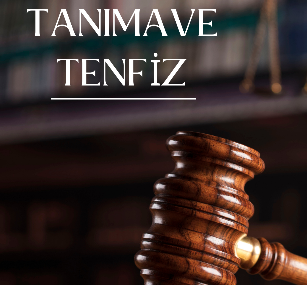 Tanıma ve Tenfiz Davası