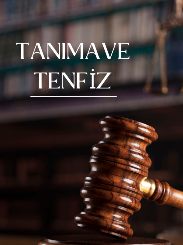 Tanıma ve Tenfiz Davası