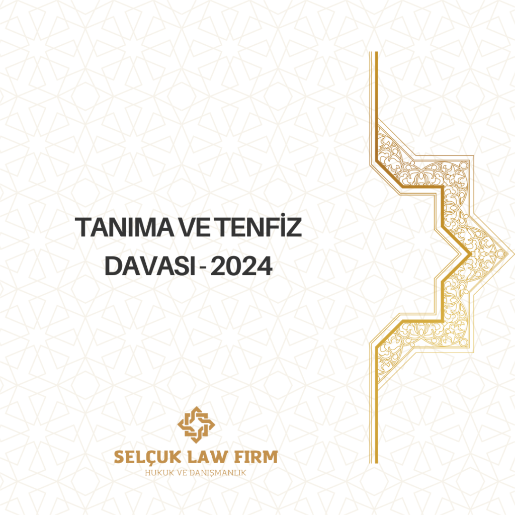 Tanıma ve Tenfiz Davası-2024