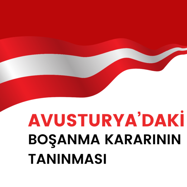 Avusturya'daki Boşanma Kararının Tanınması